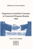Negocierea acordului consular si comercial hispano-roman 1966