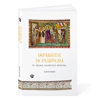 Imparatese in purpura pe tronul bizantului medieval