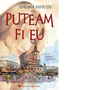 Puteam fi eu