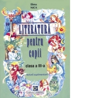 Literatura pentru copii. Clasa a III-a. Optional