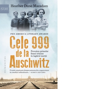 Cele 999 de la Auschwitz. Povestea primelor femei trimise in lagarul mortii