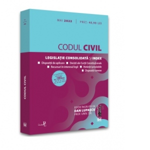 Codul civil, Mai 2022. Editie tiparita pe hartie alba Cu modificarile aduse prin Legea nr 140/2022 (M. Of. nr. 500 din 20 mai 2022)