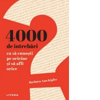 4000 de intrebari ca sa cunosti pe oricine si sa afli orice