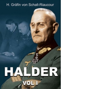 Franz Halder. Volumul I