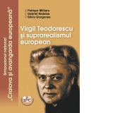 Virgil Teodorescu si suprarealismul european. Simpozionul national "Craiova si avangarda europeana"