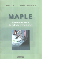 MAPLE. SISTEM ELECTRONIC DE CALCULE MATEMATICE