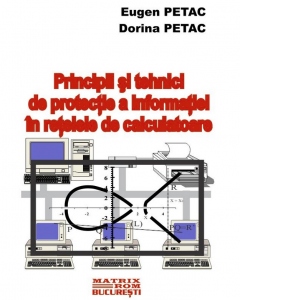Principii si tehnici de protectie a informatiei in retelele de calculatoare (CD)