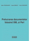 Prelucrarea documentelor folosind XML si Perl