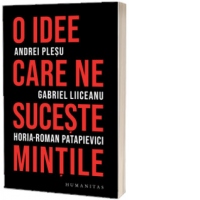 O idee care ne suceste mintile