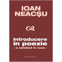 Introducere in poezie. O estetica in nuce
