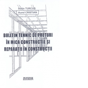 Buletin tehnic de preturi in mica constructie si reparatii in constructii, 05.2022