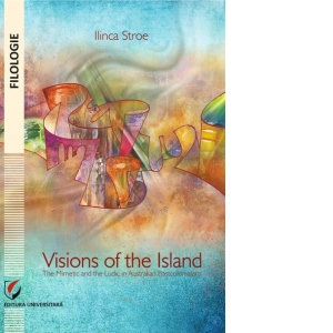 Visions of the Island. The mimetic and the ludic in Australian postcolonialism
