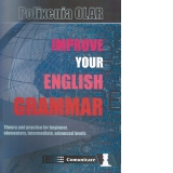 Improve your english grammar. Theory and practice for beginner, elementary, intermediate, advanced levels