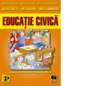 Educatie civica  - (manual pentru clasa a III-a)