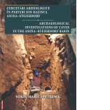 Cercetari arheologice in pesteri din bazinul Anina-Steierdorf / Archaeological investigations of caves in the Anina-Steierdorf basin