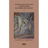 Literatura populara a romanilor din Serbia de Rasarit, volumu I