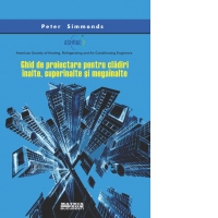 Ghid de proiectare pentru cladiri inalte, superinalte si megainalte (traducere limba engleza portofoliu ASHRAE)