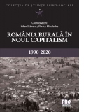 Romania rurala in noul capitalism 1990-2020