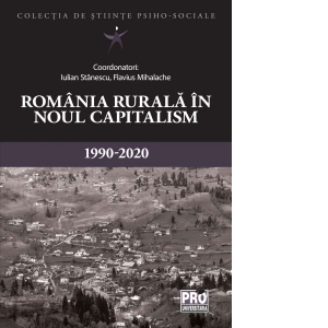Romania rurala in noul capitalism 1990-2020
