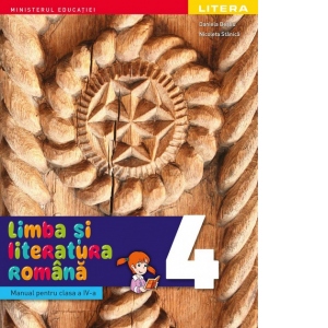 Limba si literatura romana. Manual pentru clasa a IV-a