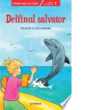 Prima mea lectura. Delfinul salvator. Poveste cu pictograme
