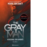 The Gray Man. Volumul 1: Asasinul din umbra