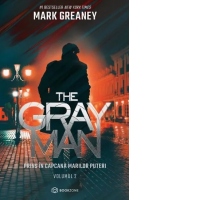 The Gray Man. Volumul 2: Prins in capcana marilor puteri