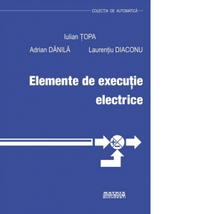 Elemente de executie electrice