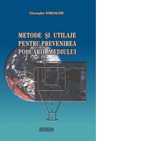 Metode si utilaje pentru prevenirea poluarii mediului