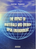 The impact of materials and energy upon environment