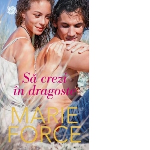 Sa crezi in dragoste