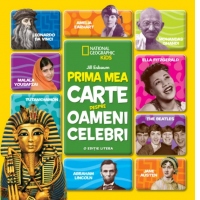 Prima mea carte despre oameni celebri (Editie completa, brosata)