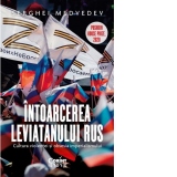 Intoarcerea Leviatanului rus. Cultura violentei si obsesia imperialismului