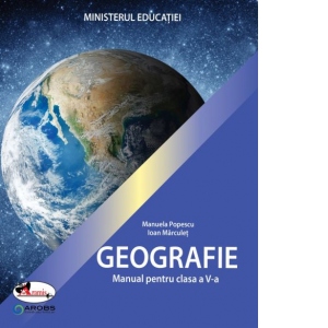 Geografie. Manual Pentru Clasa A V-a