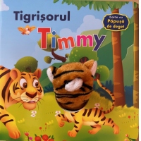 Tigrisorul Timmy. Carte cu papusa de deget