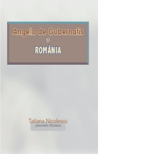 Angelo De Gubernatis si Romania