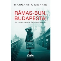 Ramas-bun, Budapesta! Un roman despre Revolutia ungara