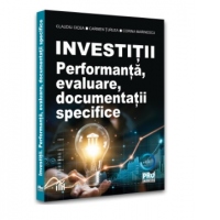 Investitii. Performanta, evaluare, documentatii specifice