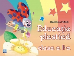 Educatie plastica Clasa a II-a