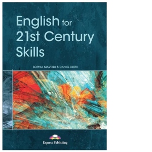 Carte de metodica in limba engleza. English for 21st Century skills. Material pentru profesor