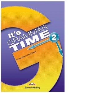 Curs de gramatica, limba engleza. It's Grammar Time 2. Manualul elevului cu Digibook App