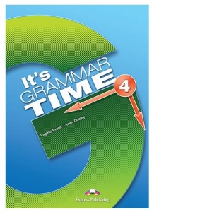 Curs de gramatica, limba engleza. It's Grammar Time 4. Manualul elevului cu Digibook App
