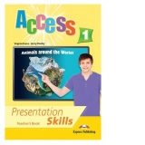 Access 1. Presentation Skills. Teacher's Book (Manualul profesorului)