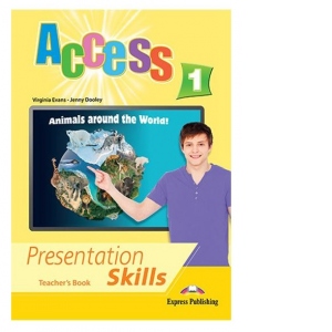Access 1. Presentation Skills. Teacher's Book (Manualul profesorului)