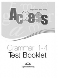 Teste gramatica. Access Grammar 1-4. Test Booklet