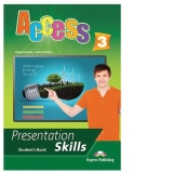 Access 3. Presentation Skills. Student's Book (Manualul elevului)