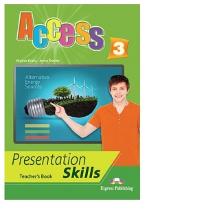 Access 3. Presentation Skills. Teacher's Book (Manualul profesorului)