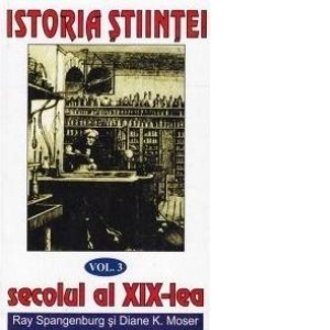 ISTORIA STIINTEI vol. 3 - Secolul al XIX-lea