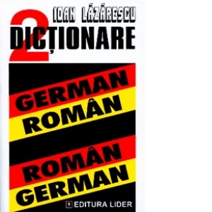 DICTIONAR GERMAN-ROMAN; ROMAN-GERMAN