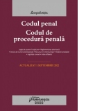 Codul penal. Codul de procedura penala. Legile de executare. Actualizat la 1 septembrie 2022